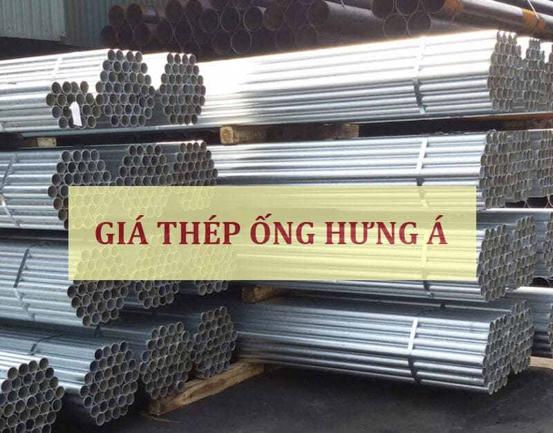 Giá thép ống Hưng Á