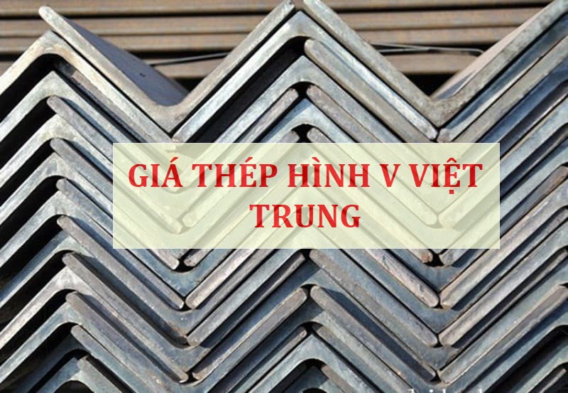 Giá Thép Hình V Việt Trung rẻ nhất