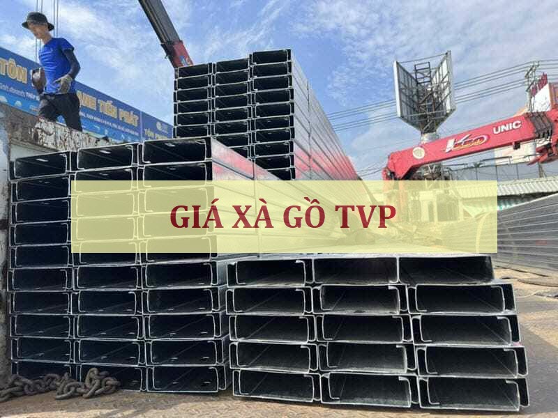 Giá xà gồ TVP mới nhất