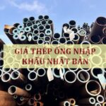 Giá thép ống nhập khẩu Nhật Bản